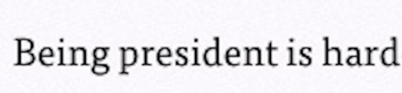 Illustration for article titled Being President Is Harder Than Trump Thought